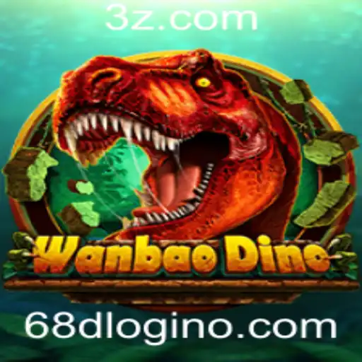 Descubra o Mundo Fascinante de WanBaoDino e o Sistema 68d Login